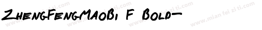 ZhengFengMaoBi F Bold字体转换